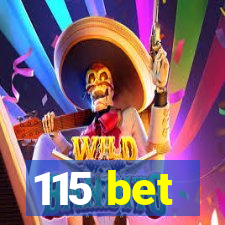 115 bet